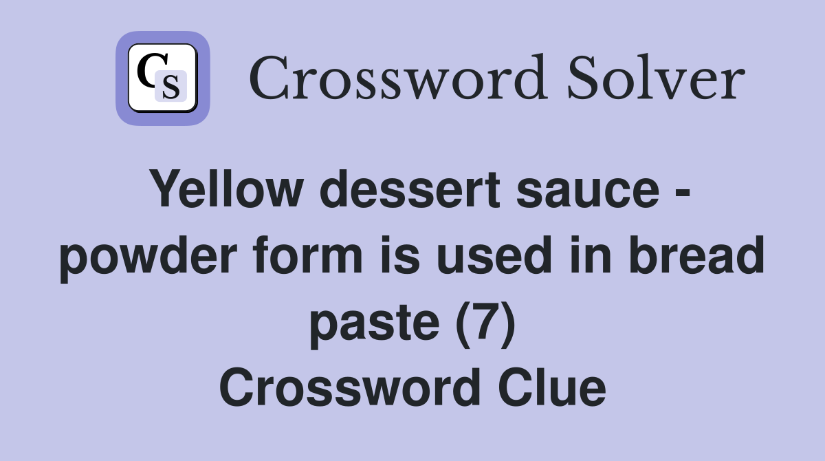 Yellow dessert sauce powder form is used in bread paste (7